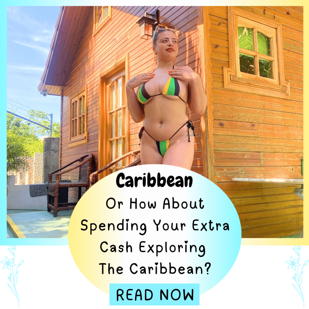 Caribbean. Spend your extra cash exploring the Caribbeans. Everything travel. Forever Living Yes.