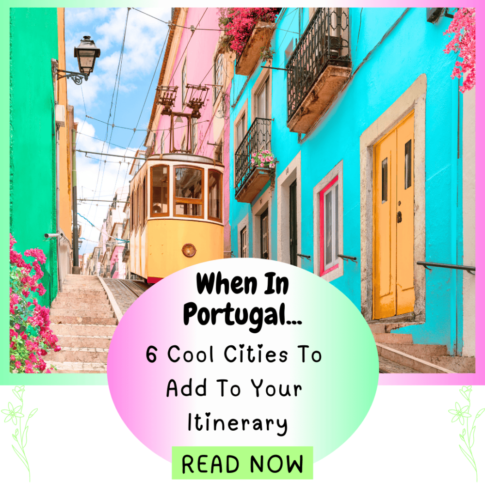 When in Potugal... 6 cool cities to add to your itinerary. Explore this European destination. Everything travel. Forever Living Yes.