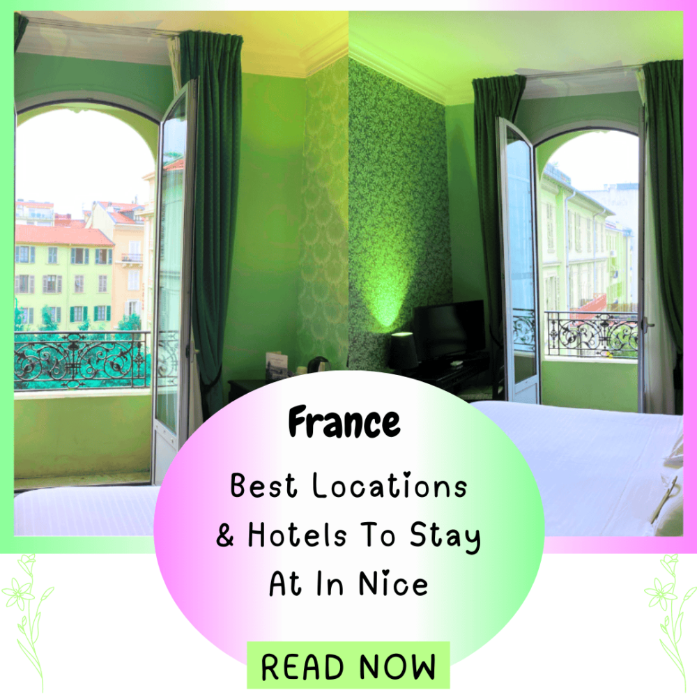 France: Best location & hotels to stay at in Nice. Everything travel. Forever Living Yes.