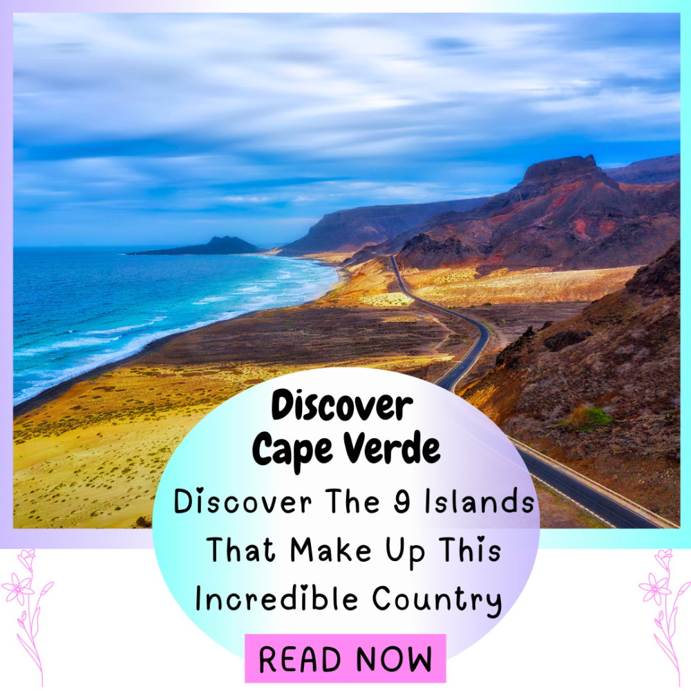 Discover Cape Verde. Discover the 9 islands that make uo this incredible island. Everything Travel. Forever Living Yes.